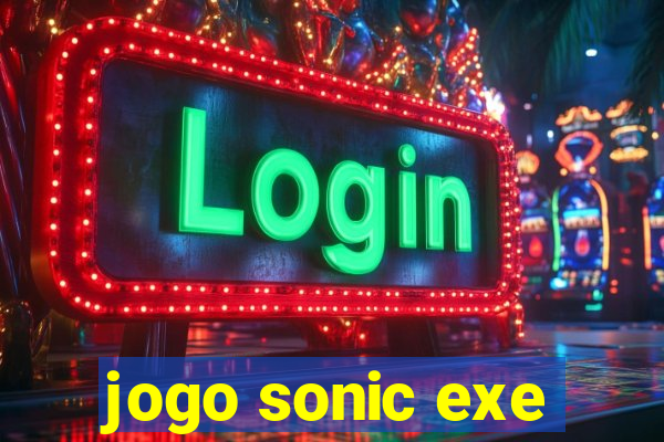 jogo sonic exe